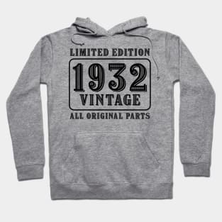 All original parts vintage 1932 limited edition birthday Hoodie